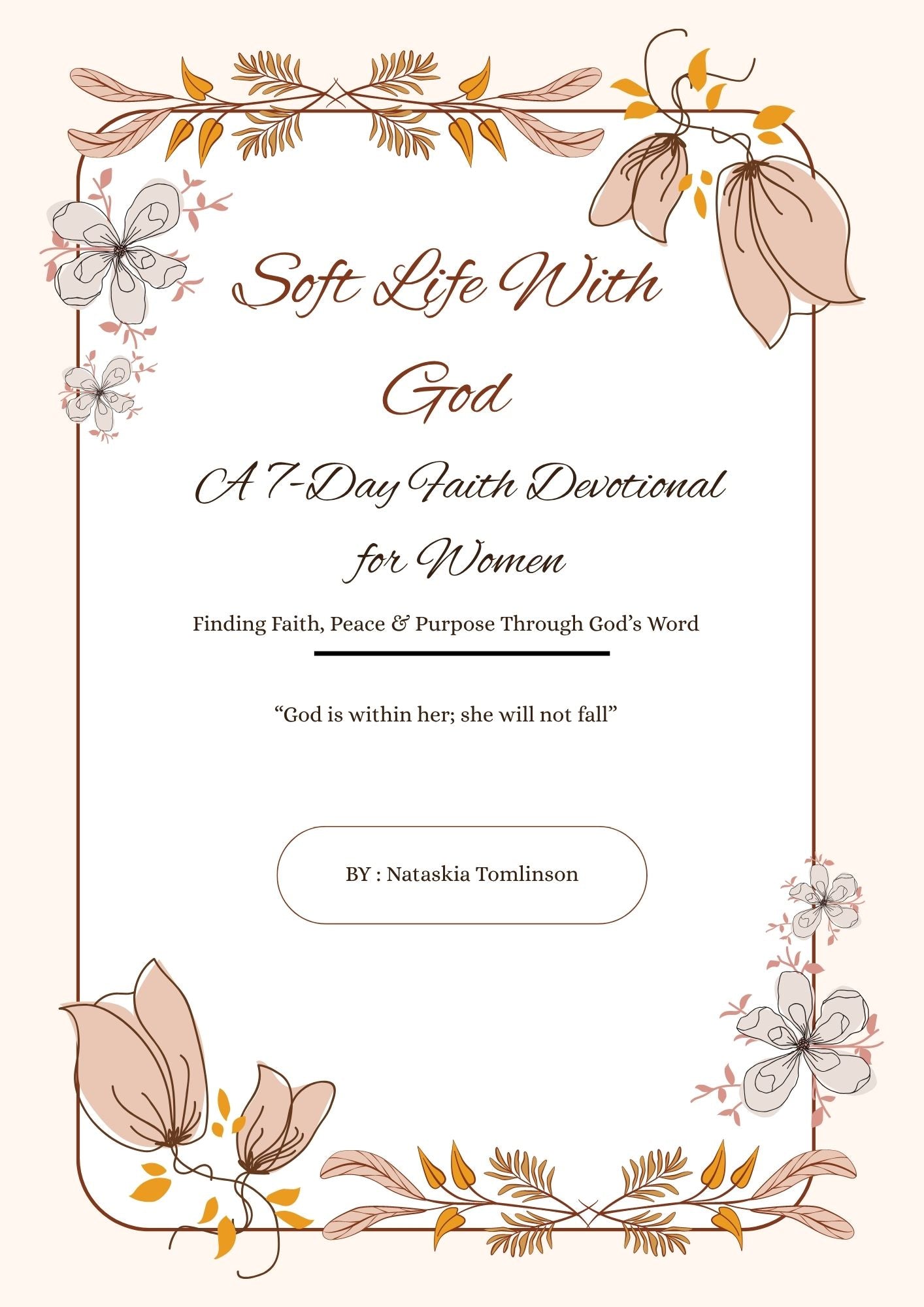 Soft Like With God 7 Days Devotional for Women